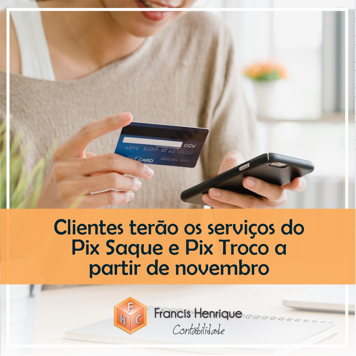 Clientes terão os serviços do Pix Saque e Pix Troco a partir de novembro